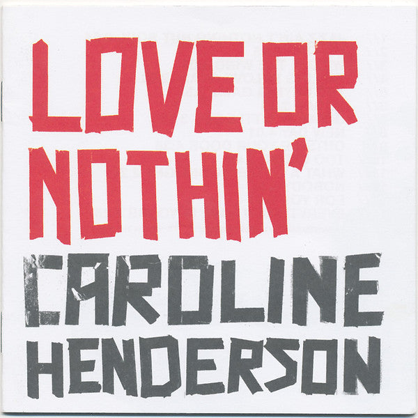 Caroline Henderson : Love Or Nothin' (CD, Album, Enh)