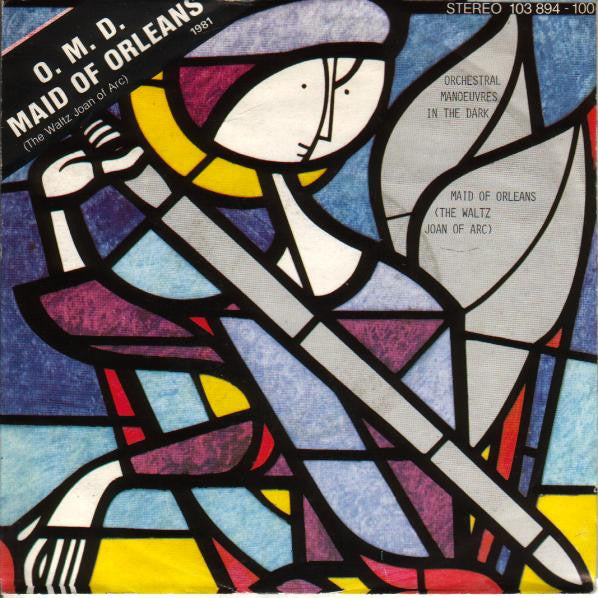 Orchestral Manoeuvres In The Dark : Maid Of Orleans (The Waltz Joan Of Arc) (7", Single)