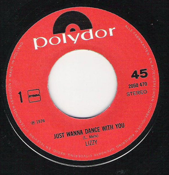 Lizzy (7) : Just Wanna Dance With You / Is It Love? (7", Single)