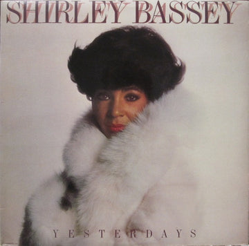 Shirley Bassey : Yesterdays (LP, Album)