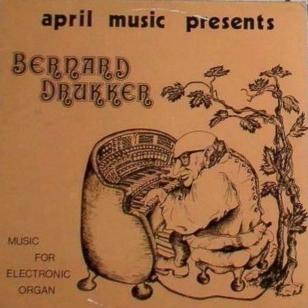 Bernard Drukker : Music For Electronic Organ (LP)