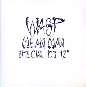 W.A.S.P. : Mean Man (12", S/Sided, Single, Promo)