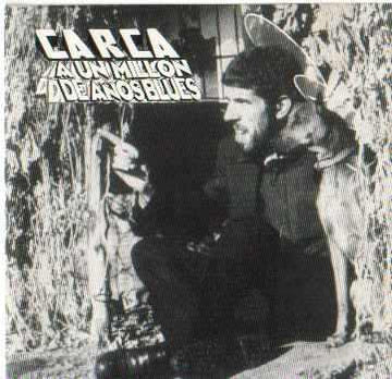 Carca : A Un Millón De Años Blues (CD, Album)