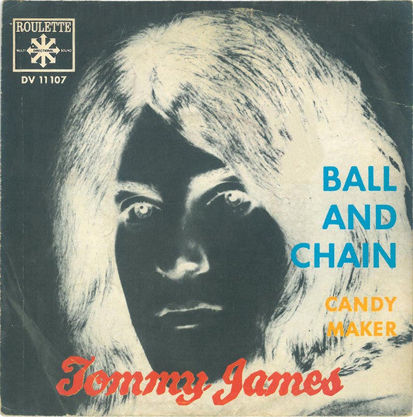 Tommy James : Ball And Chain (7", Single)