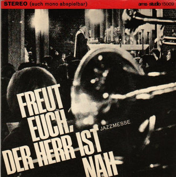 Various : Freut Euch, Der Herr Ist Nah ("Jazzmesse" Für Die Adventszeit) (7")