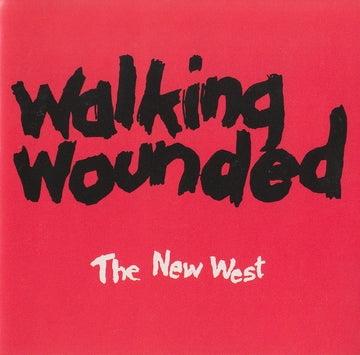 Walking Wounded : The New West (CD, Album)