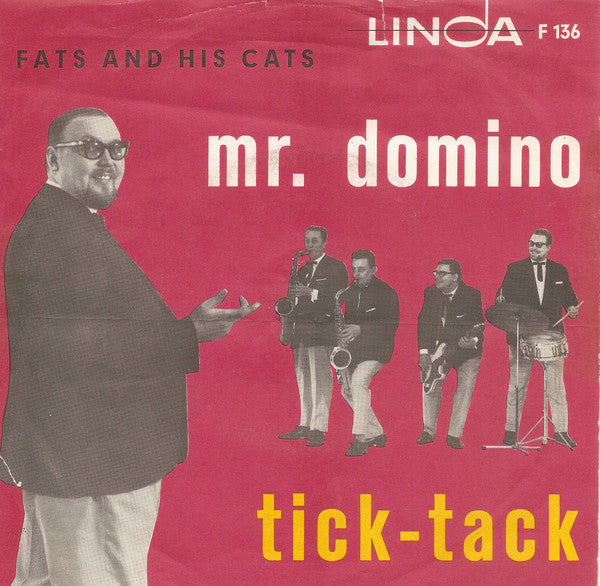Fats And His Cats : Tick-Tack / Mr. Domino (7", Single)