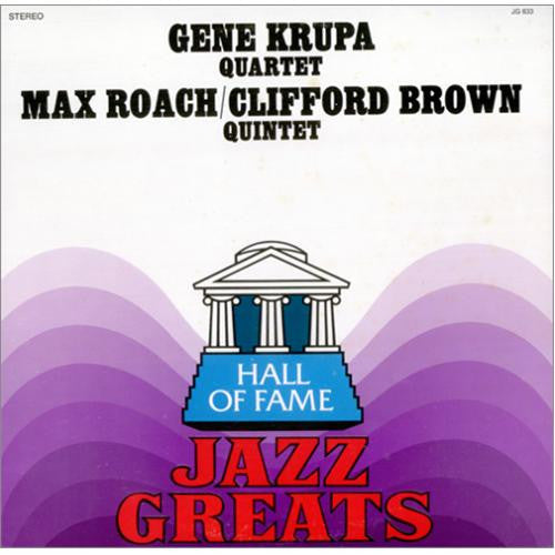 The Gene Krupa Quartet / Clifford Brown and Max Roach : Hall Of Fame - Jazz Greats (LP, Album)