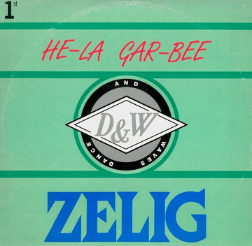 Zelig : He-La Gar-Bee (12")