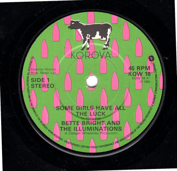 Bette Bright And The Illuminations : Some Girls Have All The Luck (7", Single)