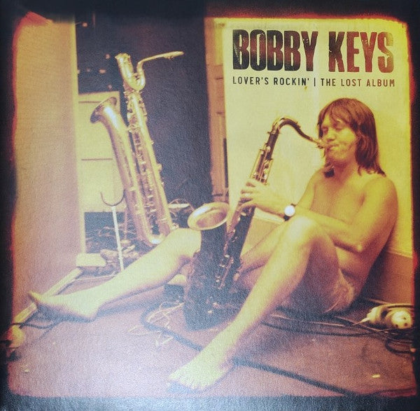 Bobby Keys : Lover's Rockin' - The Lost Album (LP, Album)