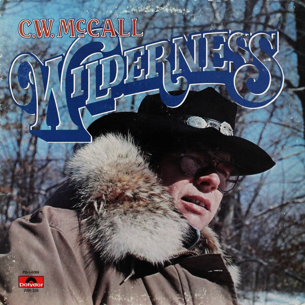 C.W. McCall : Wilderness (LP, Album, Gat)