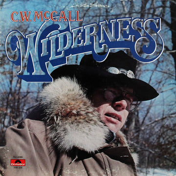 C.W. McCall : Wilderness (LP, Album, Gat)