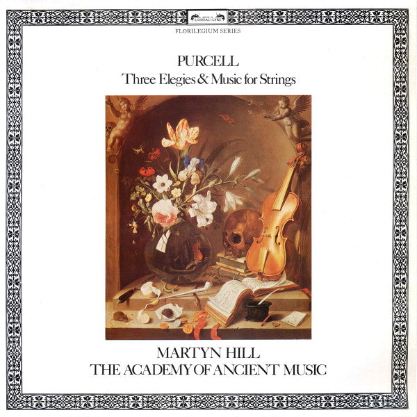 Henry Purcell - Martyn Hill, The Academy Of Ancient Music : Three Elegies & Music For Strings (LP)