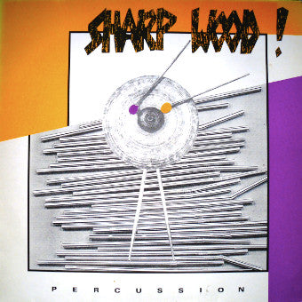 Sharp Wood! : Percussion (LP)