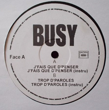 Busy (4) : J'Fais Que D'Penser (12")