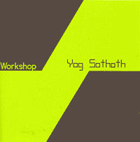 Workshop : Yog Sothoth (CD, Album)