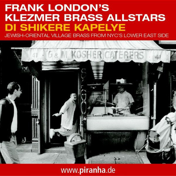 Frank London's Klezmer Brass Allstars : Di Shikere Kapelye (Jewish-Oriental Village Brass From NYC's Lower East Side) (CD, Album)
