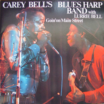 Carey Bell's Blues Harp Band With Lurrie Bell : Goin' On Main Street (LP, Album)