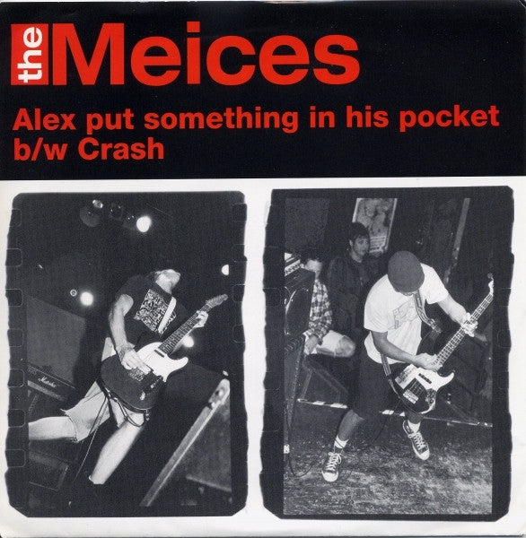 The Meices : Alex Put Something In His Pocket (7")