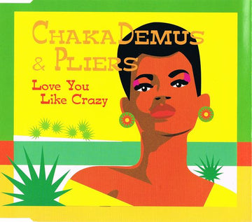 Chaka Demus & Pliers : Love You Like Crazy (CD, Maxi)