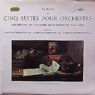 Johann Sebastian Bach, Orchestre De Chambre Jean-François Paillard, Jean-François Paillard : Cinq Suites Pour Orchestre (Volume II: 3e Suite En Ré Majeur BWV 1068 - 4e Suite En Ré Majeur BWV 1069 - 5e Suite En Sol Mineur BWV 1070) (LP, Gat)