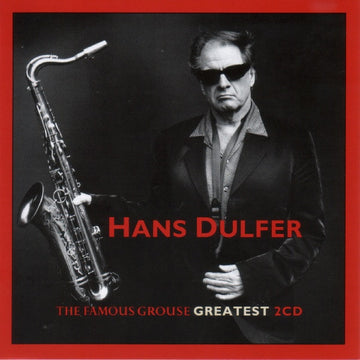 Hans Dulfer : The Famous Grouse Greatest (2xCD, Comp, Promo)