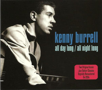 Kenny Burrell : All Day Long / All Night Long (2xCD, Comp, RM)