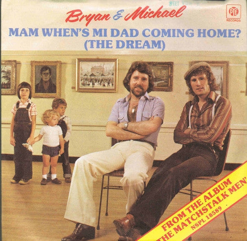 Bryan & Michael* : Mam When's Mi Dad Coming Home? (The Dream) (7", Single)