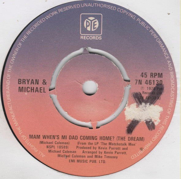 Bryan & Michael* : Mam When's Mi Dad Coming Home? (The Dream) (7", Single)