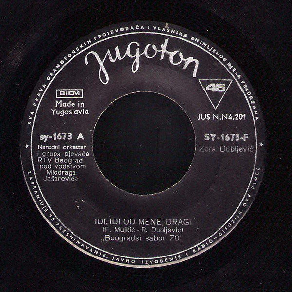 Zora Dubljević : Idi, Idi Od Mene, Dragi / Neka, Neka (7", Single)
