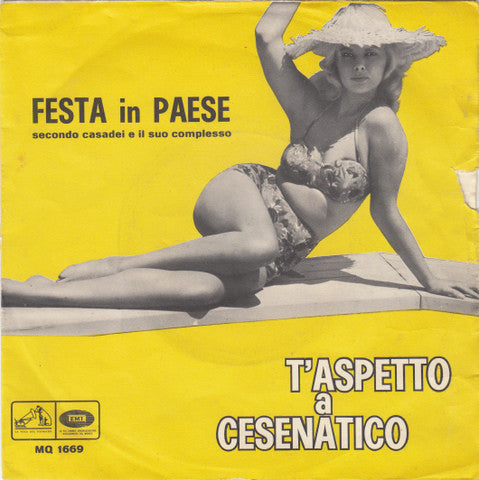 Secondo Casadei E Il Suo Complesso : T'Aspetto A Cesenatico / Festa In Paese (7", Single, RE)