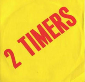 2 Timers : Now That I've Lost My Baby (7", Single)