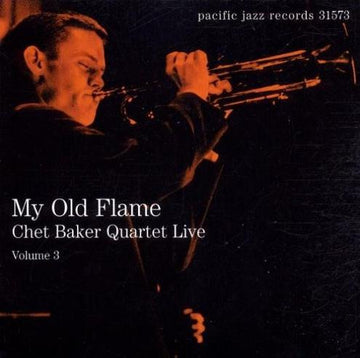 Chet Baker Quartet : My Old Flame (Chet Baker Quartet Live Volume 3) (CD, Album, Comp, RE, RM)