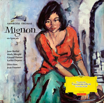 Ambroise Thomas, Jane Berbié, Mady Mesplé, Gérard Dunan, Xavier Depraz, Jean Fournet : Mignon (LP)