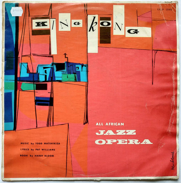 The King Kong Cast : King Kong - All African Jazz Opera (LP, Album, Mono, Bur)