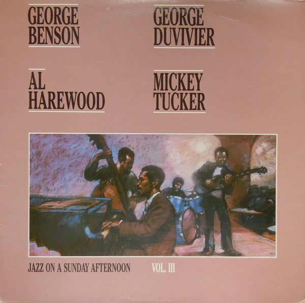 George Benson, George Duvivier, Al Harewood, Mickey Tucker : Jazz On A Sunday Afternoon Vol. III (LP, Album)