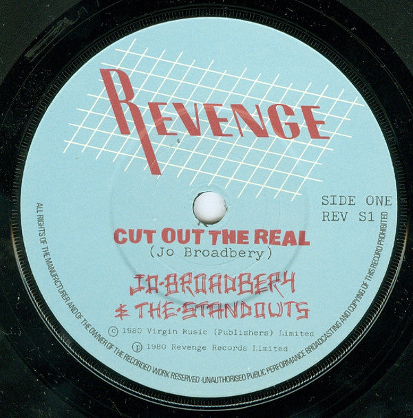 Jo Broadbery & The Standouts : Cut Out The Real (7", Single)