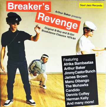 Various, Arthur Baker : Breaker's Revenge: Original B Boy & B Girl Breakdance Classics 1970-1984 (2xLP, Comp)