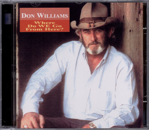 Don Williams (2) : Where Do We Go From Here? (CD, Comp)