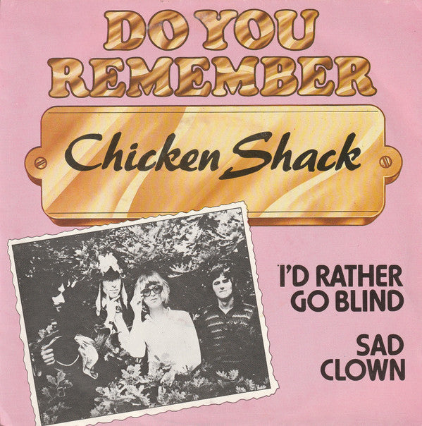 Chicken Shack : I'd Rather Go Blind / Sad Clown (7", RE)