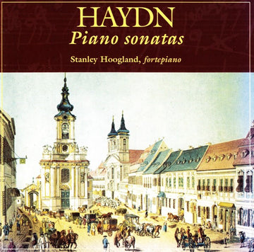 Joseph Haydn, Stanley Hoogland : Piano Sonatas (CD)