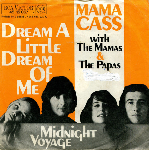 Mama Cass* With The Mamas & The Papas : Dream A Little Dream Of Me (7", Single)