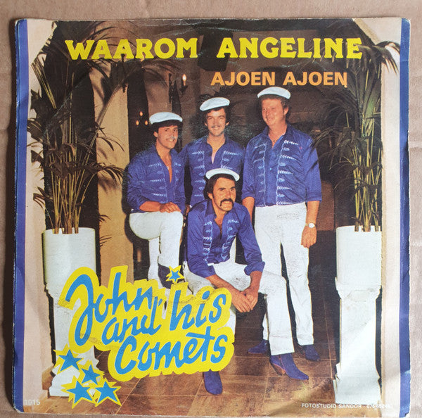 John & His Comets : Waarom Angeline. (7", Single)