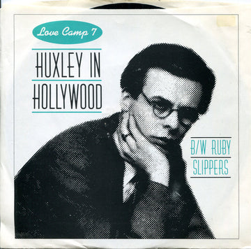 Love Camp 7 : Huxley In Hollywood / Ruby Slippers (7", Single)