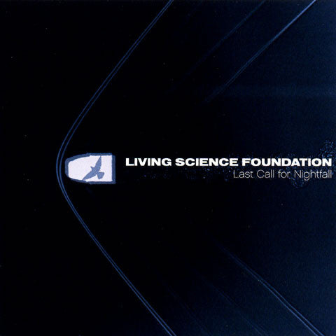 Living Science Foundation : Last Call For Nightfall (CD, Album)