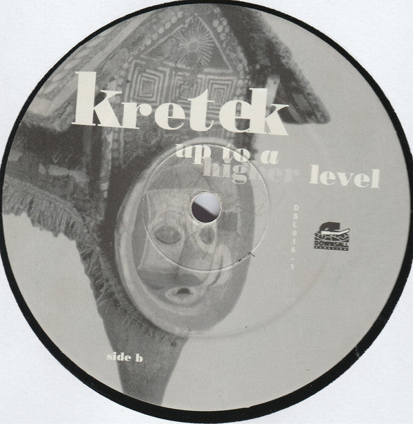 Kretek : Up To A Higher Level (12")
