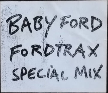 Baby Ford : Fordtrax Special Mix (12", S/Sided, Mixed, W/Lbl)