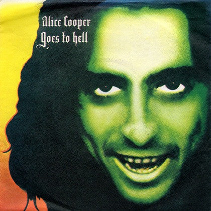 Alice Cooper (2) : Goes To Hell (7", Sol)