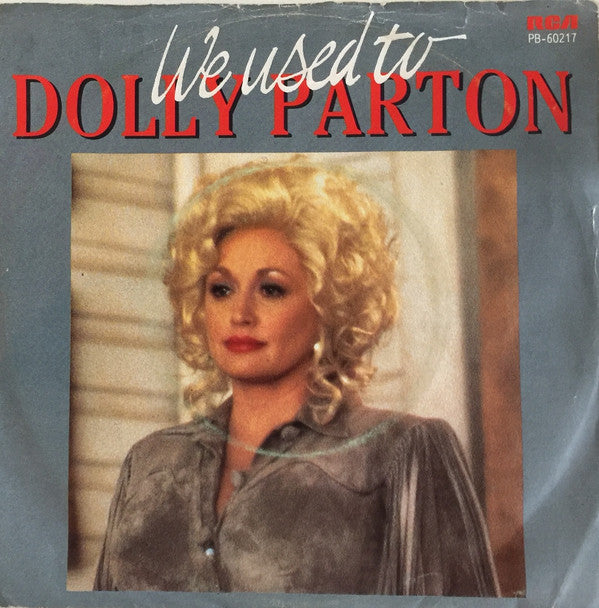 Dolly Parton : We Used To (7", Single)